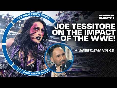 Joe Tessitore on WrestleMania 42: 'Greatest merging of sports & entertainment' | The Rich Eisen Show