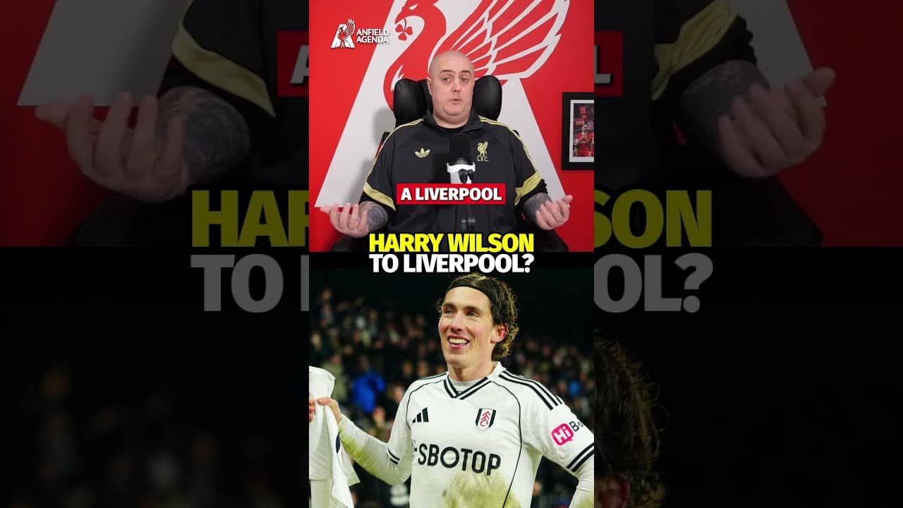 Would You Take Harry Wilson At Liverpool?