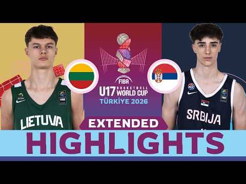 Lithuania 🇱🇹 vs Serbia 🇷🇸 | QF EXTENDED HIGHLIGHTS | FIBA U17 Basketball World Cup 2026