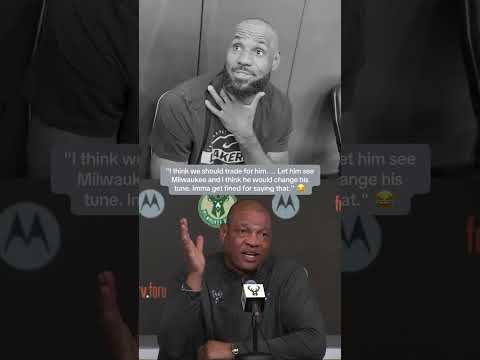 Doc Rivers on LeBron saying he doesn't like playing in Milwaukee 😂