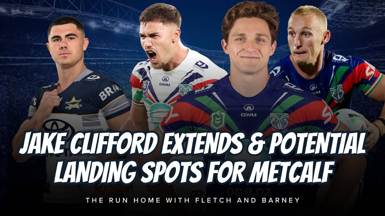 #NRL | Could Luke Metcalf be on the move, who could use the Wahs star & Jake Clifford stays in FNQ!