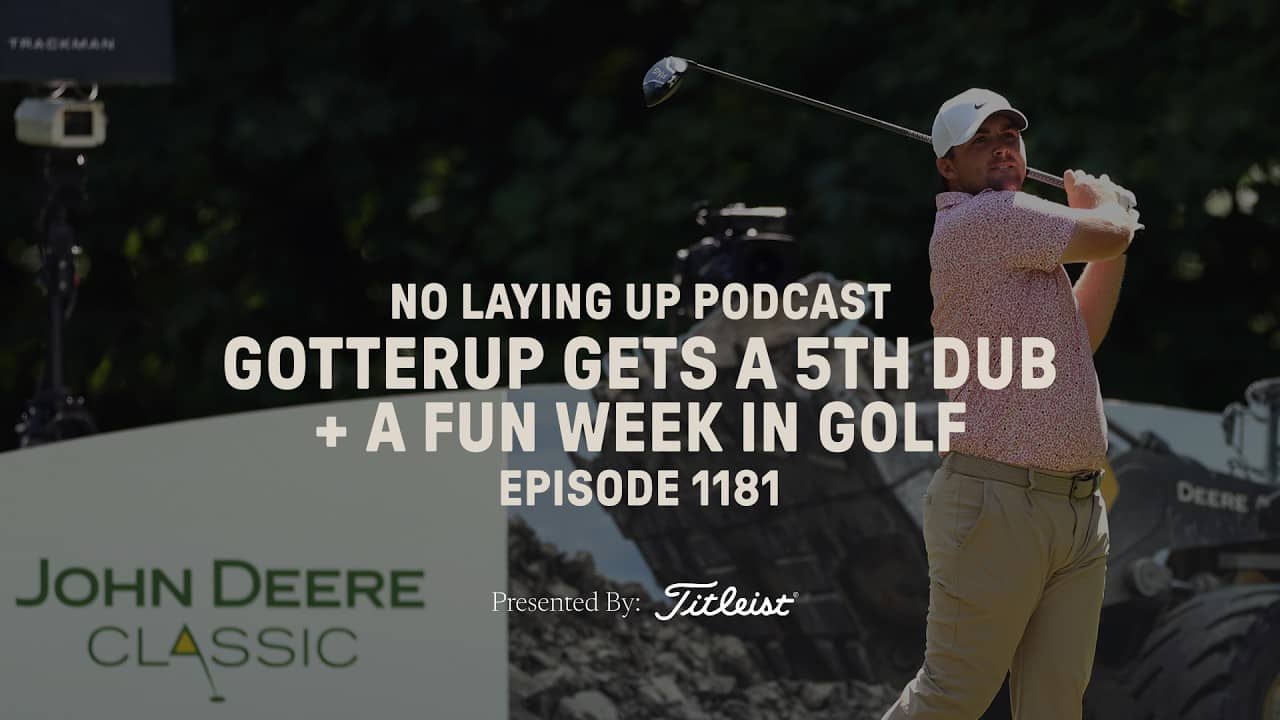Gotterup gets a 5th dub + a fun week in golf | NLU Pod, Ep 1181