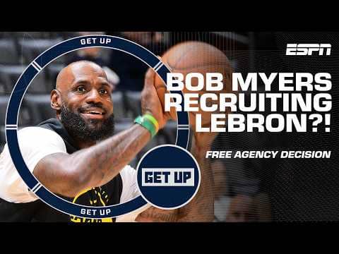 Bob Myers RECRUITING LeBron to the 76ers?! 😯 When will the free agency decision be made? | Get Up