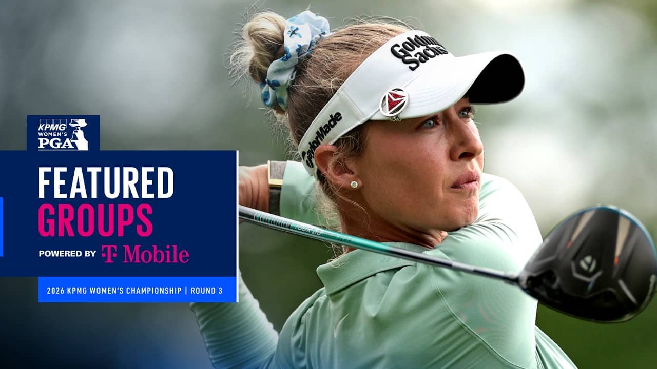 LIVE | Korda, Yang and Lee | Featured Groups Round 3 | 2026 KPMG Women’s PGA Championship