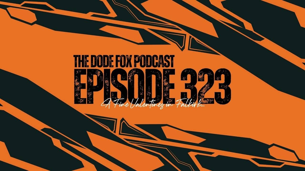 Episode 323 – A Fine Valentines in Falkirk…