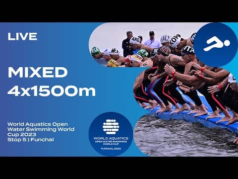 LIVE | Mixed 4x1500m | Open Water Swimming World Cup 2023 | Funchal