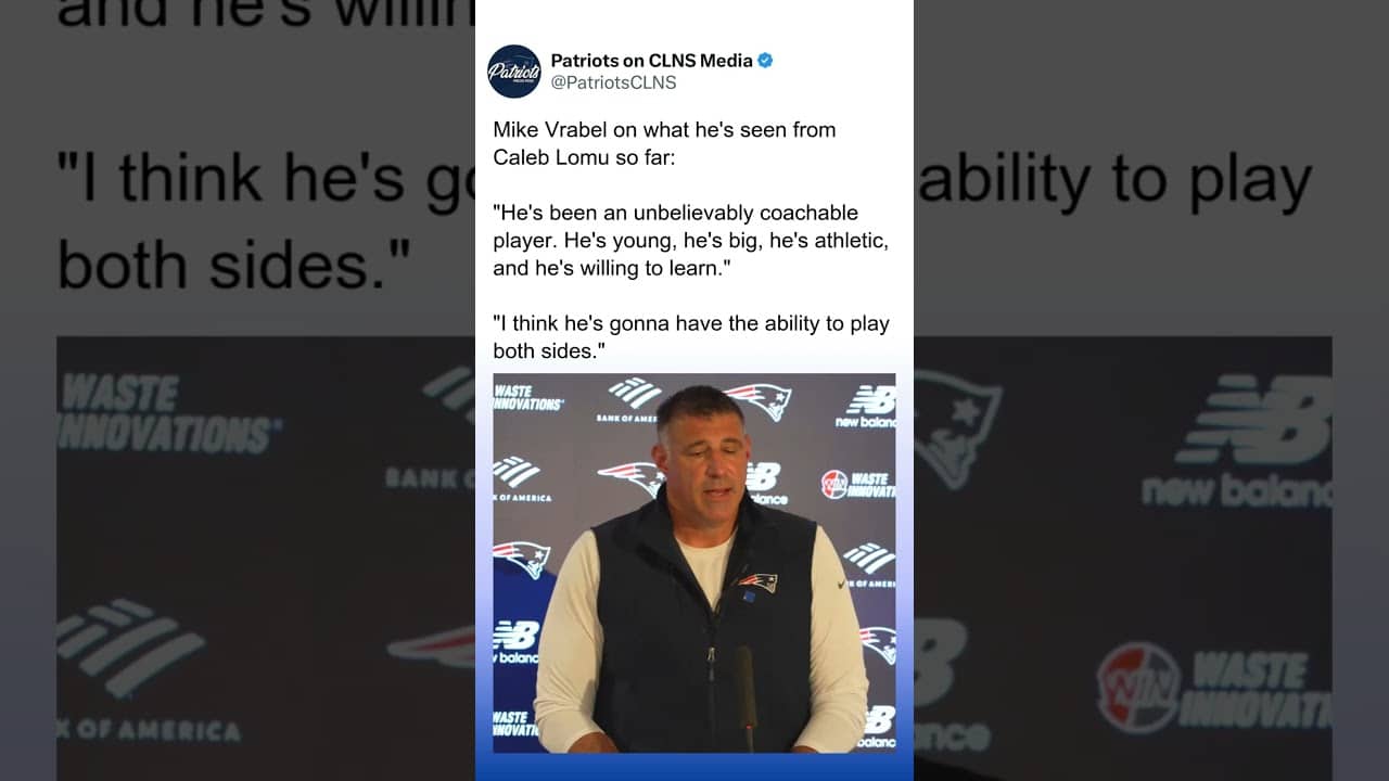 Mike Vrabel PRAISES Caleb Lomu ahead of OTAs #patriots