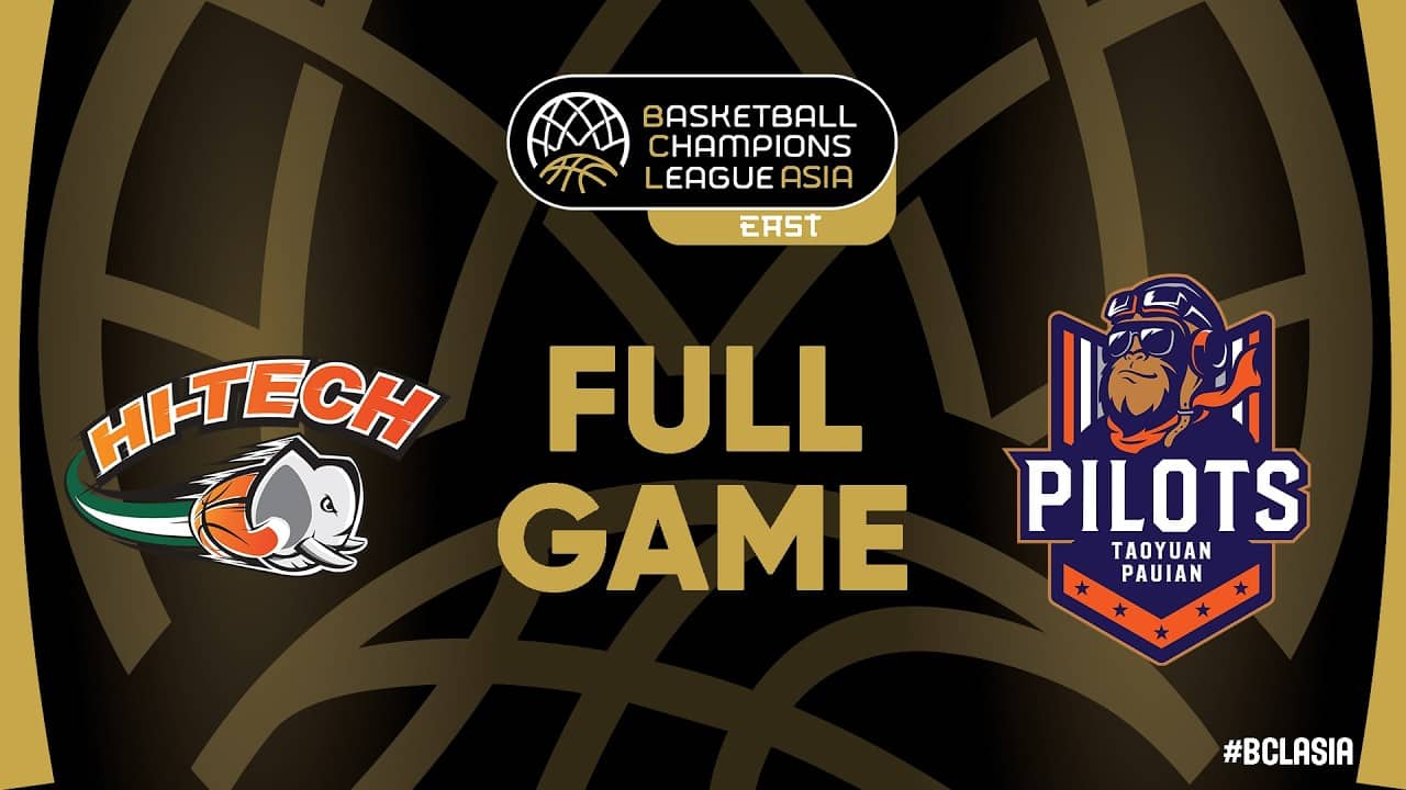 Hi-Tech Basketball Club v Taoyuan Pauian Pilots | Full Basketball Game | #BCLASIA 2026
