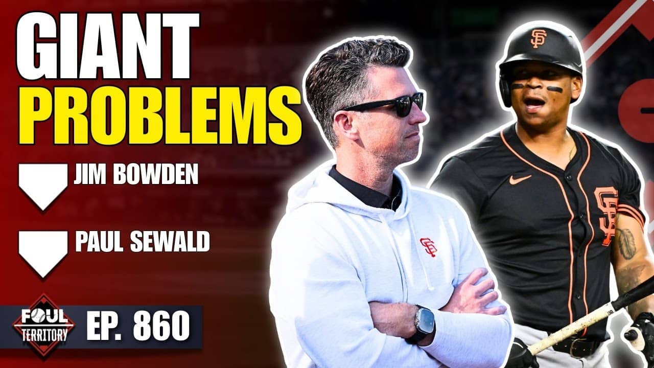 Giants Opens Shop, Trade Deadline Fits | Jim Bowden & Paul Sewald Join | Foul Territory