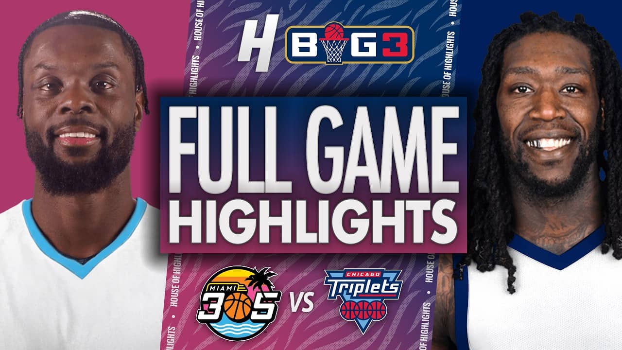 Miami 305 vs Chicago Triplets - FULL GAME HIGHLIGHTS 🔥 BIG3 Basketball 2026