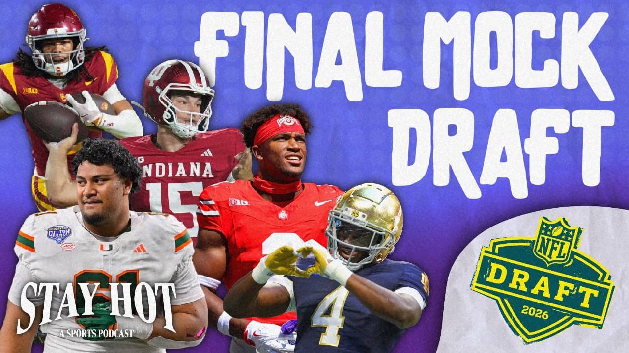 Our Final Mock Draft (3.0)