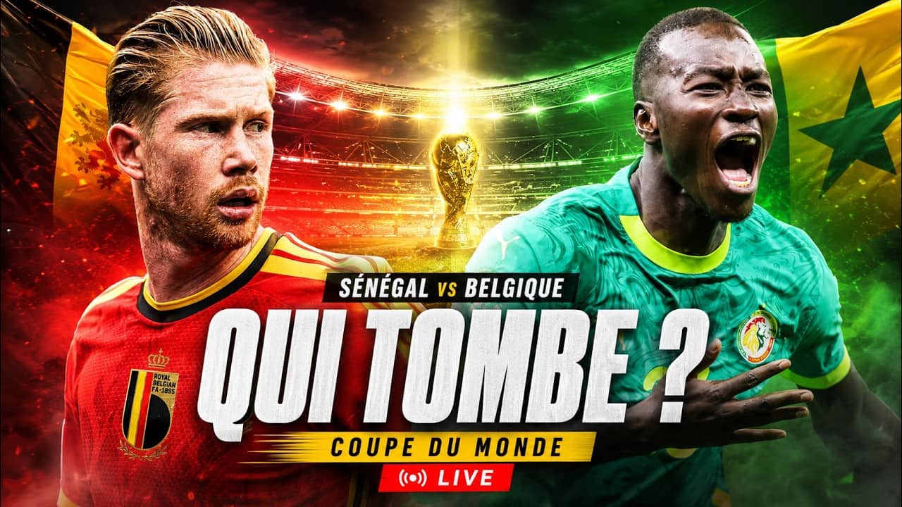🇸🇳 Sénégal 🆚 Belgique 🇧🇪 Le Match Qui Peut Relancer Tout Le Mondial