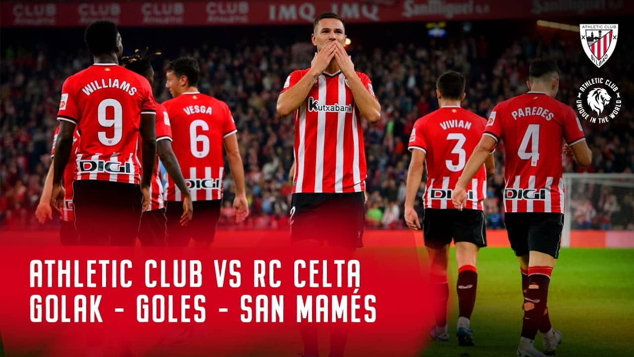 🎯 Athletic Club vs RC Celta – Goles San Mames - Gure lehoiek sartutako golak
