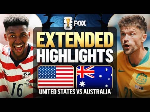 United States vs Australia Extended Highlights 🌎🏆 2026 FIFA World Cup™