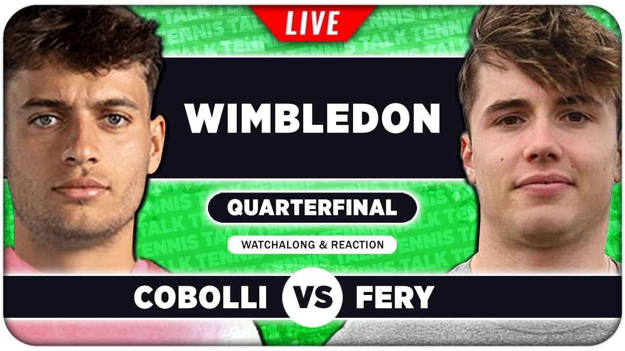 COBOLLI vs FERY • Wimbledon 2026 QF • LIVE Tennis Watchalong