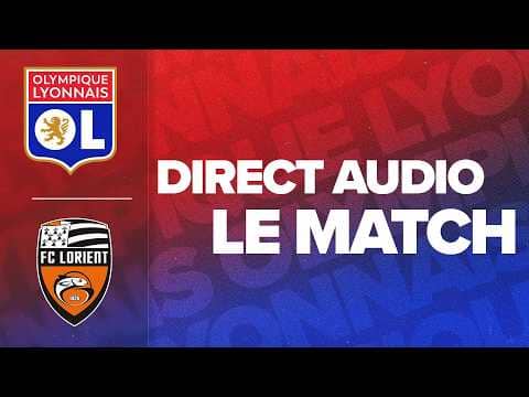 L1 J29 | LE MATCH : OL - FC LORIENT