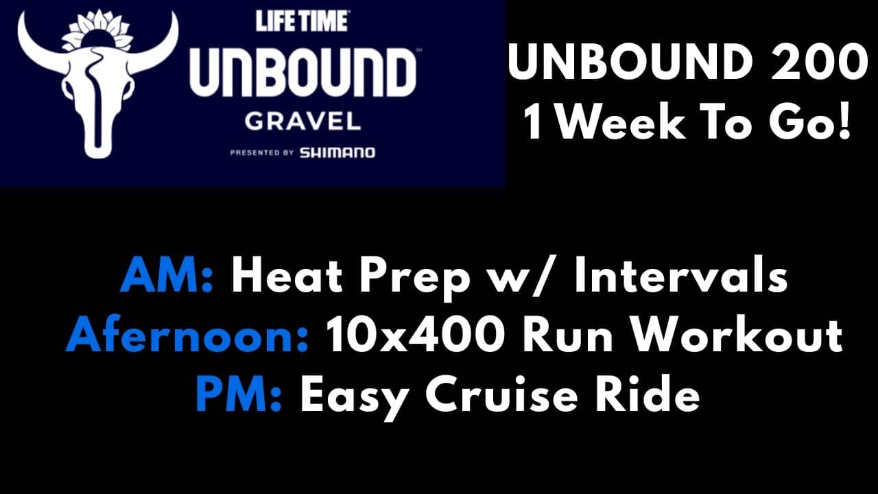 1 Week To UNBOUND 200, Triathlete Style