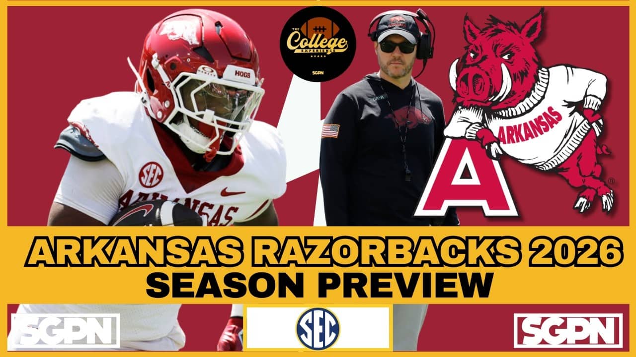 ARKANSAS RAZORBACKS PREVIEW 2026 | THE COLLEGE FOOTBALL EXPERIENCE