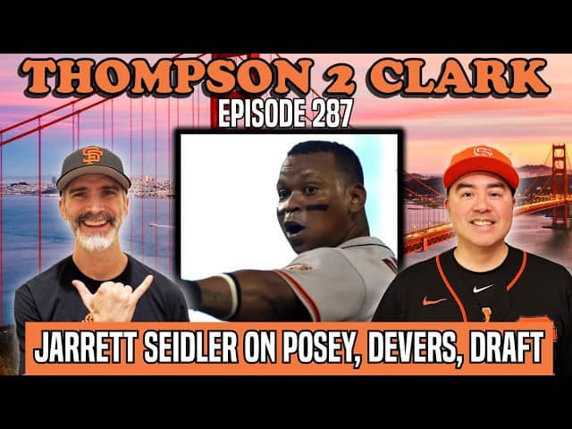 Posey's Reign, the Devers Trade & Giants Draft Day with Jarrett Seidler | Thompson 2 Clark