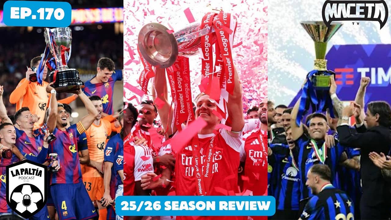 La PaLtía Podcast Ep. 170: Season Review 25/26