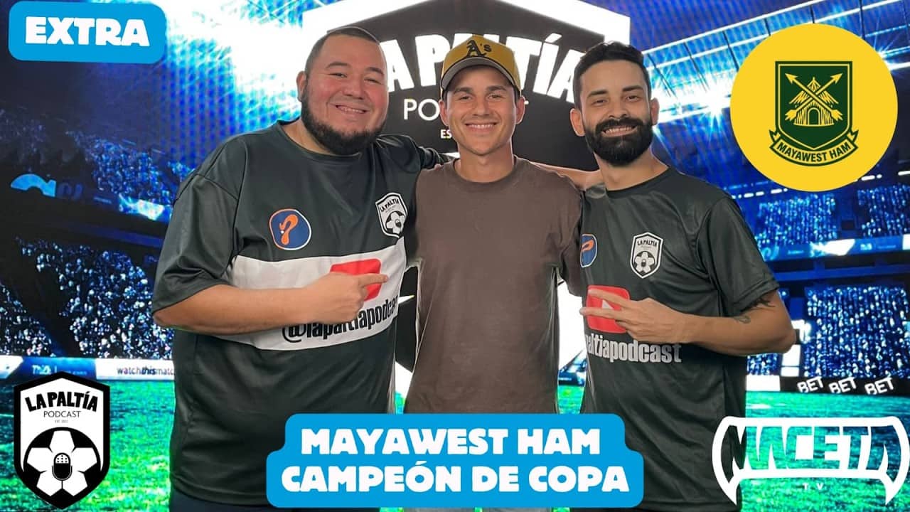 La PaLtía Extra: Mayawest Ham es CAMPEÓN de copa