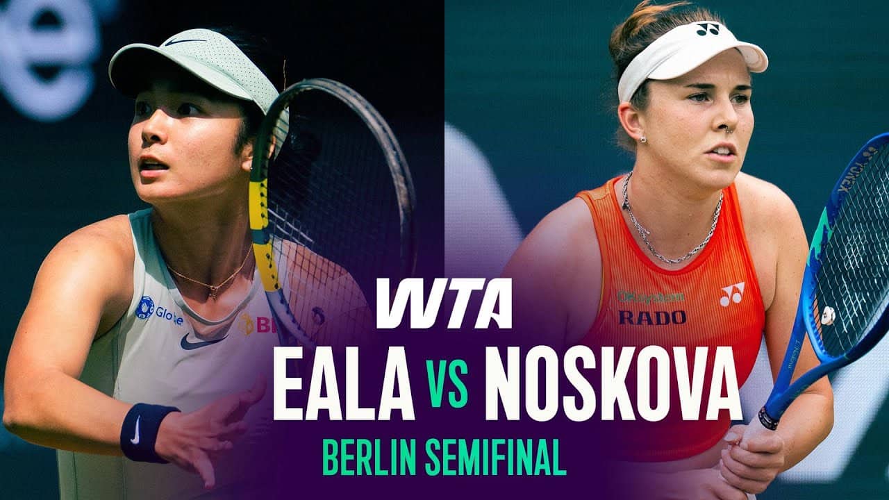 Linda Noskova vs. Alexandra Eala | 2026 Berlin Semifinal | WTA Match Highlights