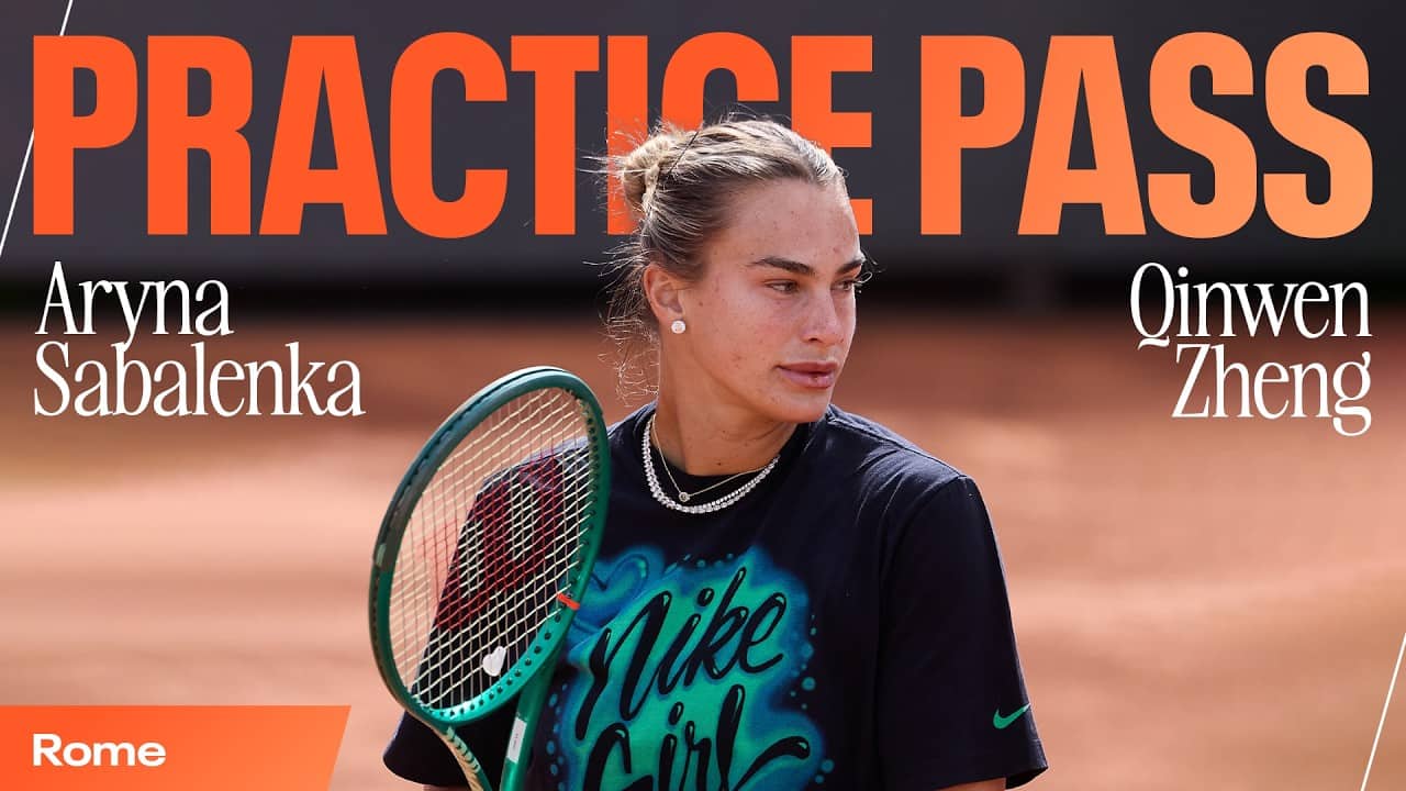 Best Practice Points 🎾 Aryna Sabalenka vs. Qinwen Zheng in Rome | Practice Pass