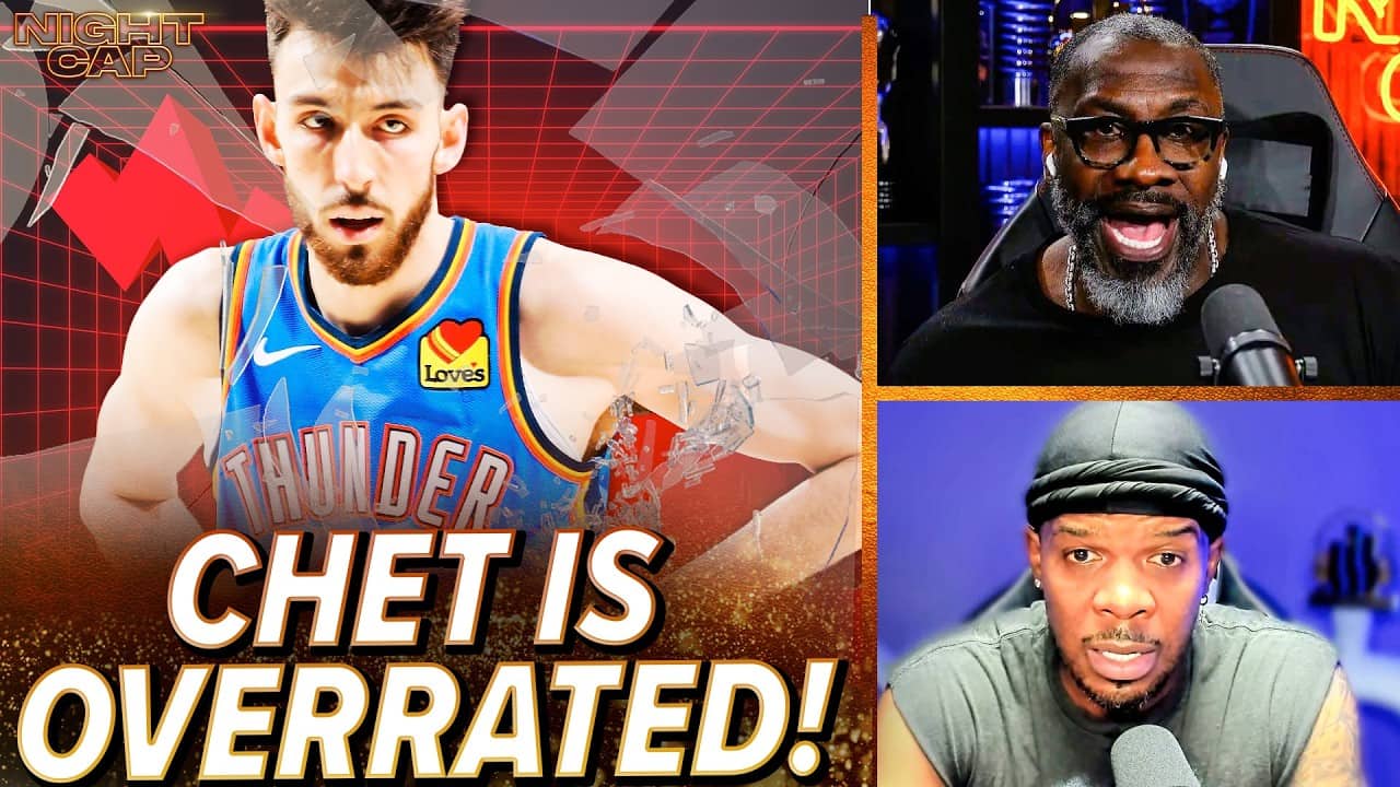 Unc & Iso Joe BLAST Chet Holmgren for CASHING CHECKS & DISAPPEARING when OKC needs Him! | Nightcap