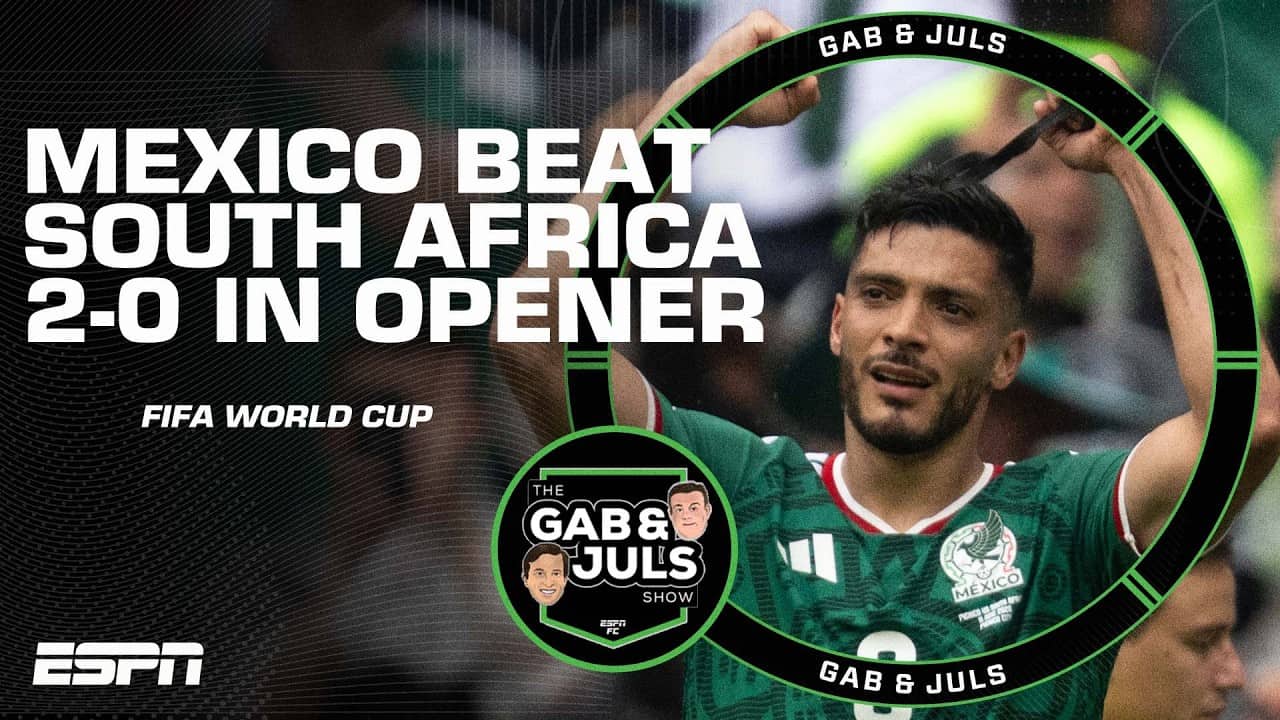 ‘THE PRESSURE WAS HIGH!’ Mexico opens World Cup campaign with 2-0 win vs. South Africa | ESPN FC