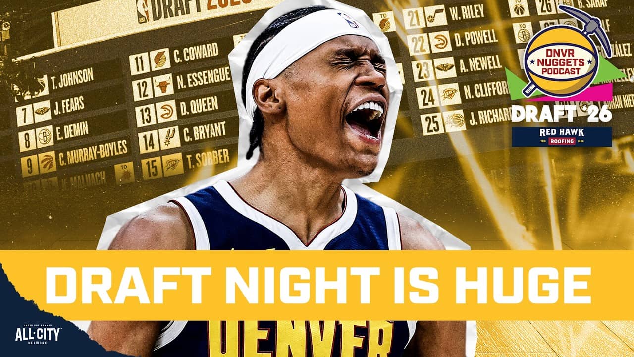 Why NBA Draft Night is HUGE for Peyton Watson & the Denver Nuggets | DNVR Nuggets Podcast