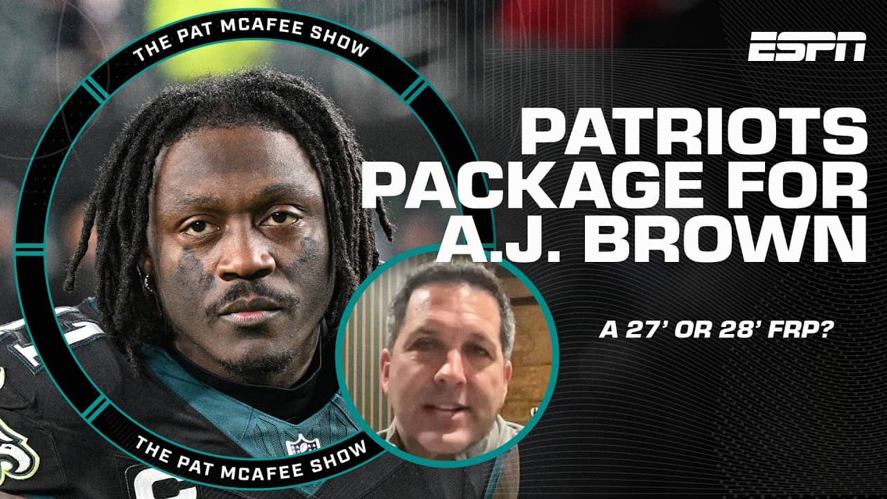 Adam Schefter gives a potential Patriots trade package for A.J Brown 👀 | The Pat McAfee Show