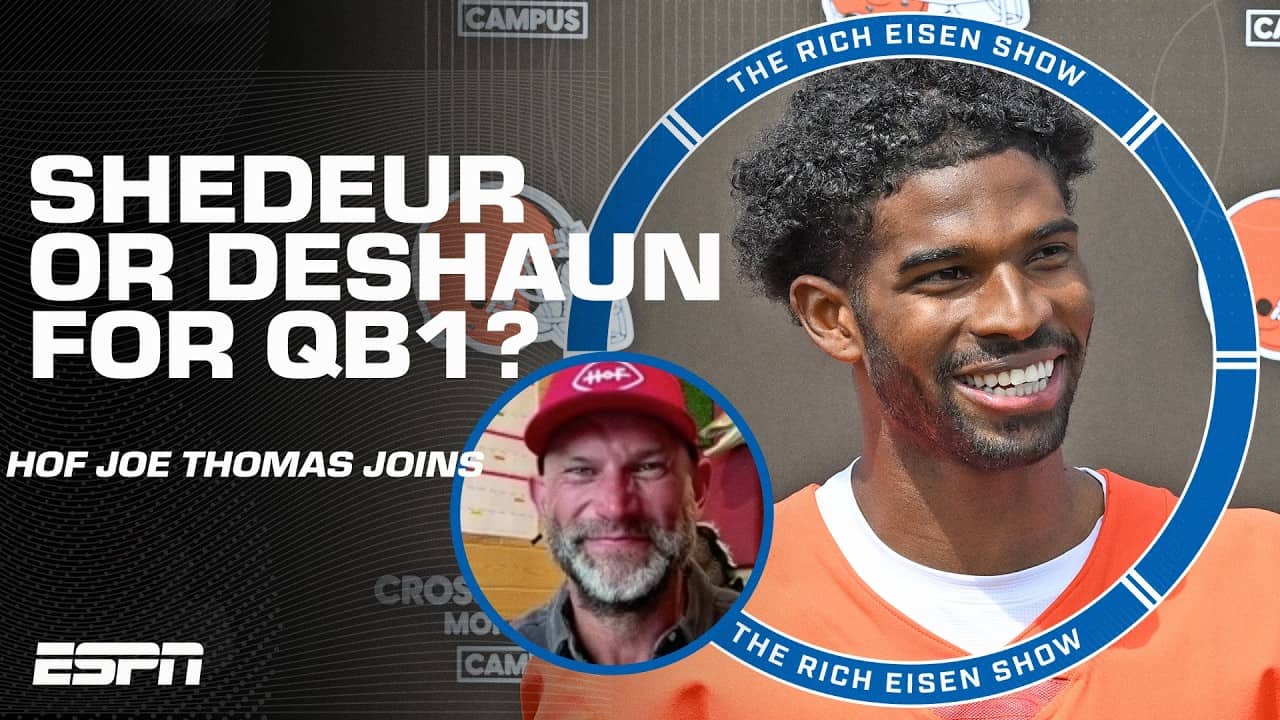 Joe Thomas weighs in on who will be QB1 for the Browns 👀 | The Rich Eisen Show