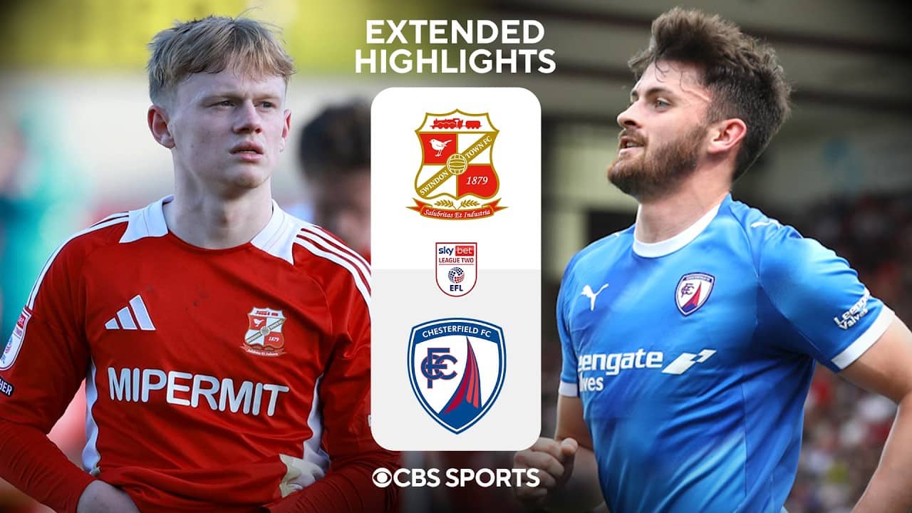 Swindon Town vs. Chesterfield: Extended Highlights | EFL League Two | CBS Sports Golazo