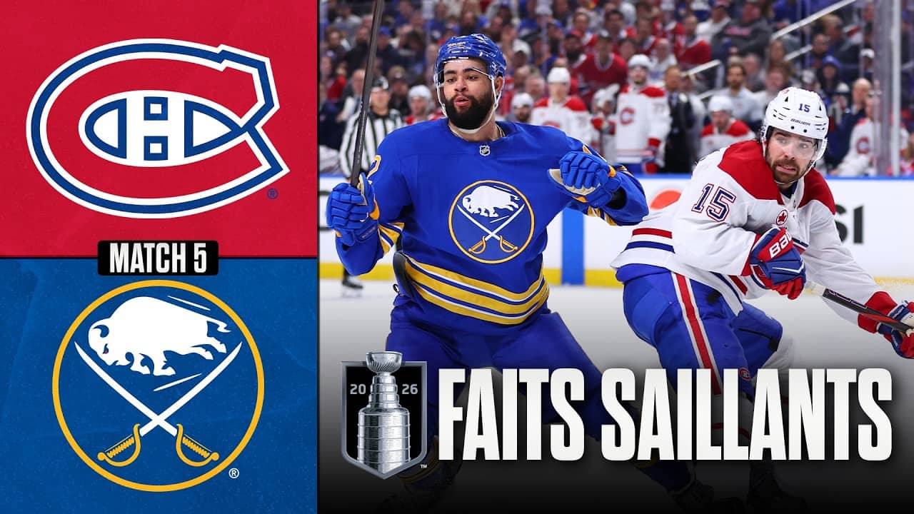 Canadiens vs Sabres, match no 5 | 14/05/26 | Faits saillants