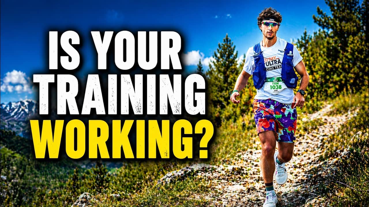 How to Know If Your Ultramarathon Training Is Actually Working