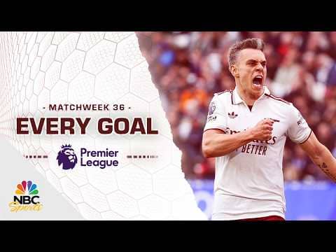 Every Premier League goal from Matchweek 36 (2025-26) | Premier League | NBC Sports