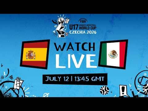 LIVE - Spain v Mexico | FIBA U17 Women's Basketball World Cup 2026  | Group Phase