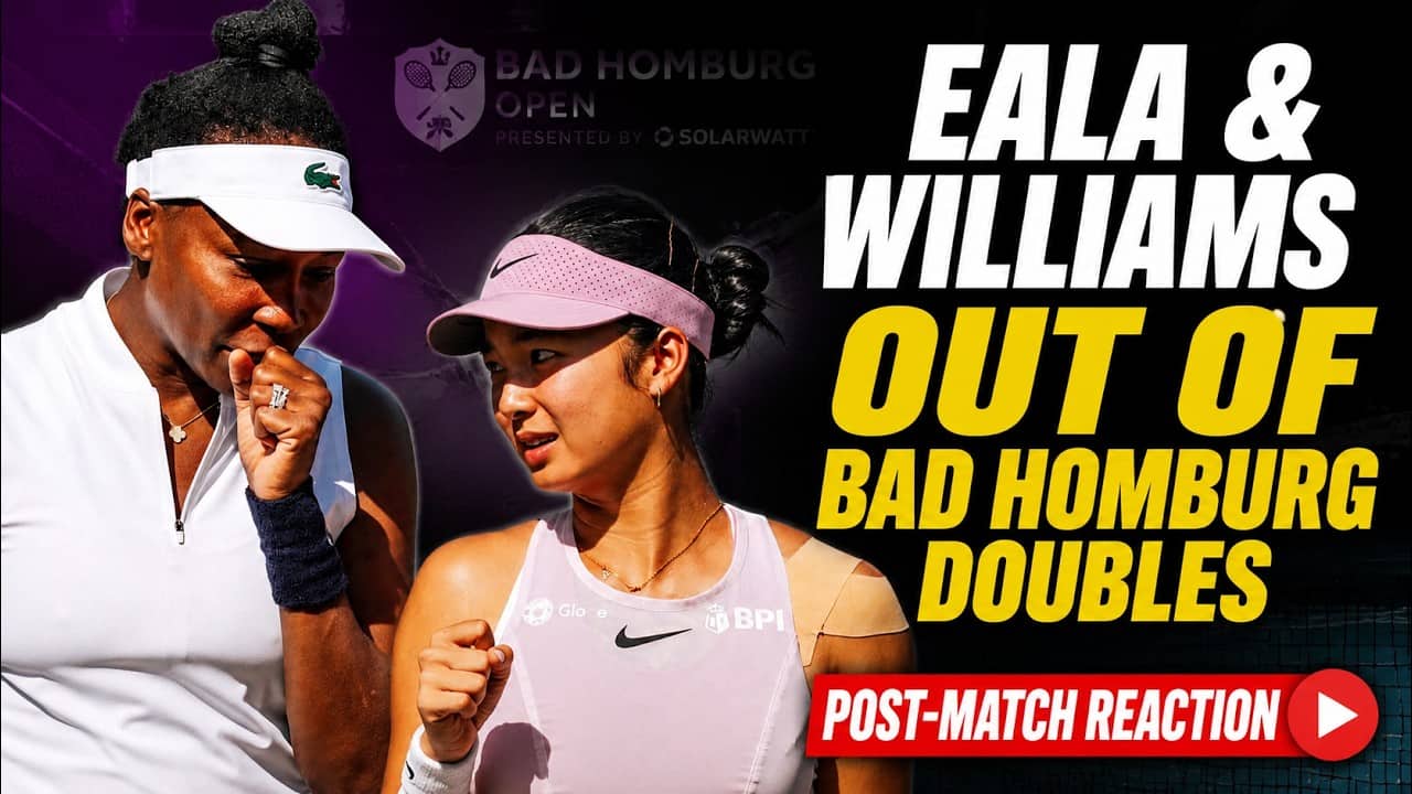 Alex Eala & Venus Williams out of Bad Homburg doubles: Post-match reaction