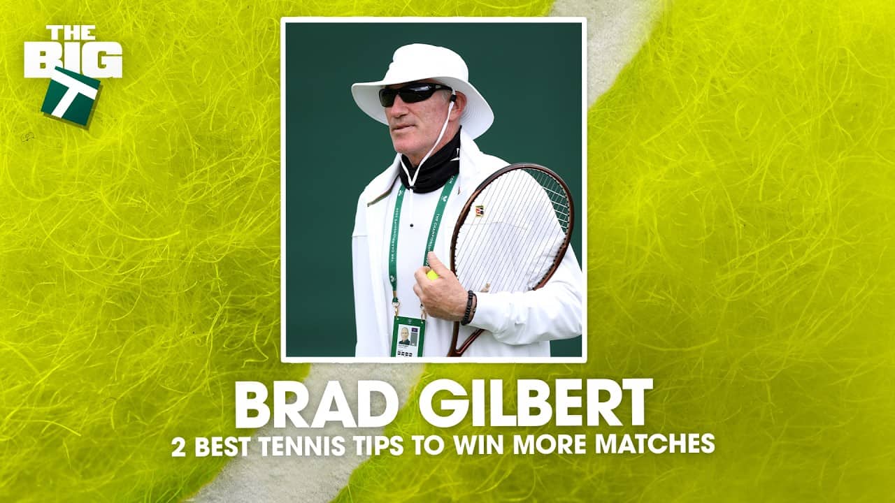 Brad Gilbert's 2 Best Tennis Tips to Win More Matches