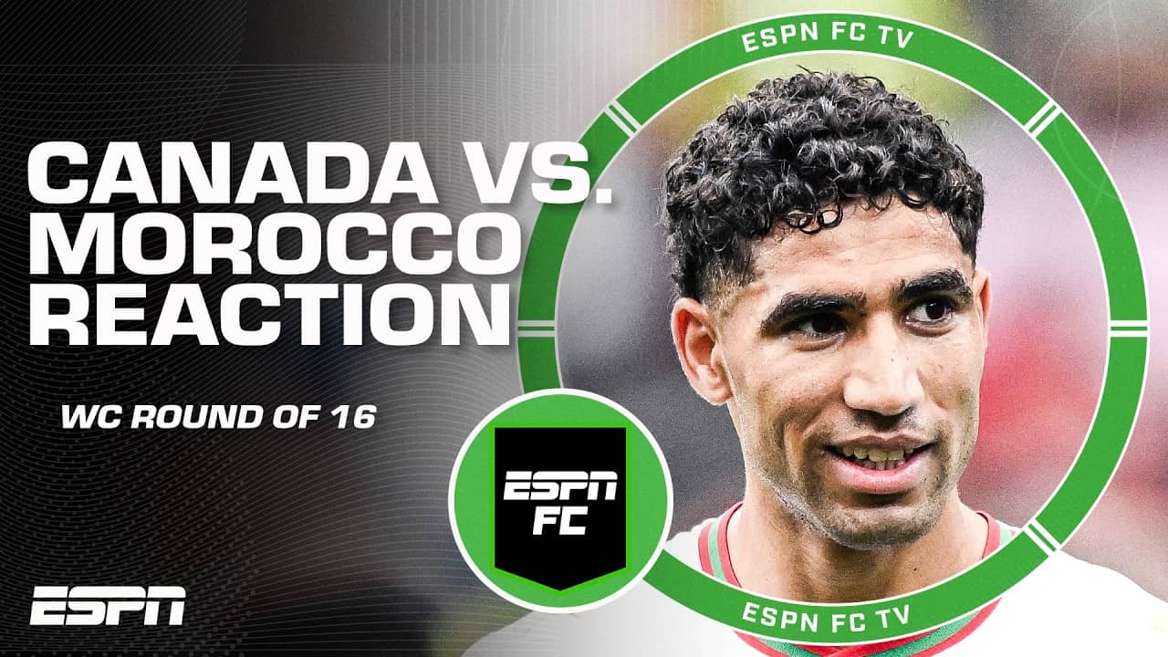 Morocco advance to World Cup Quarterfinals 🔥 FULL REACTION to 3-0 win vs. Canada | ESPN FC