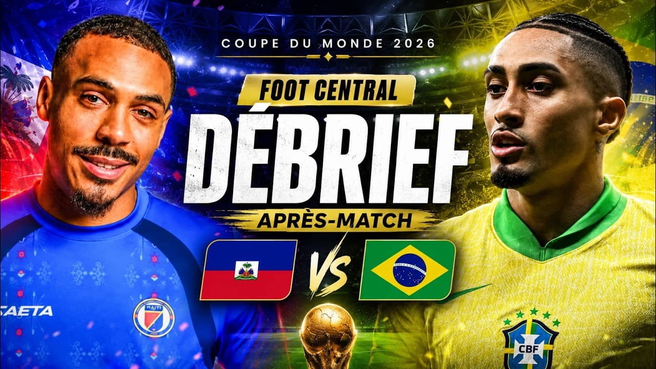 Haiti 🆚 Bresil | Debrief