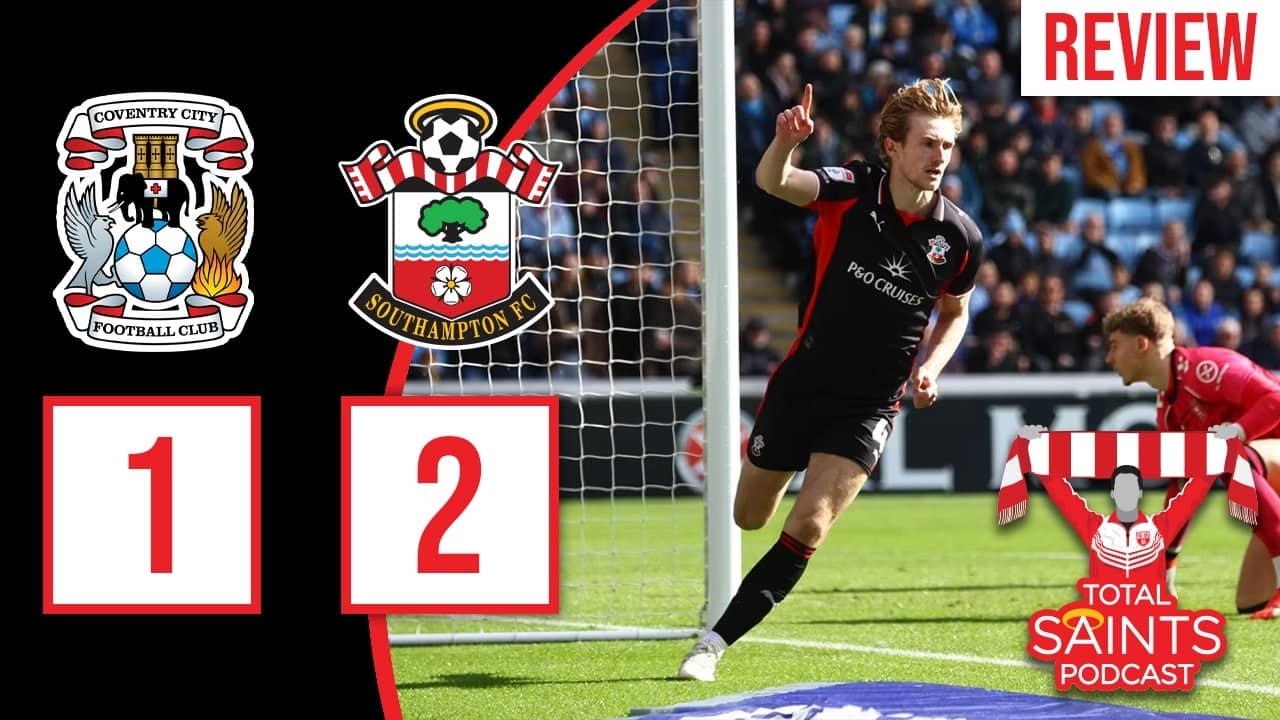 Saints 2–1 Coventry: The Result That Changes Everything