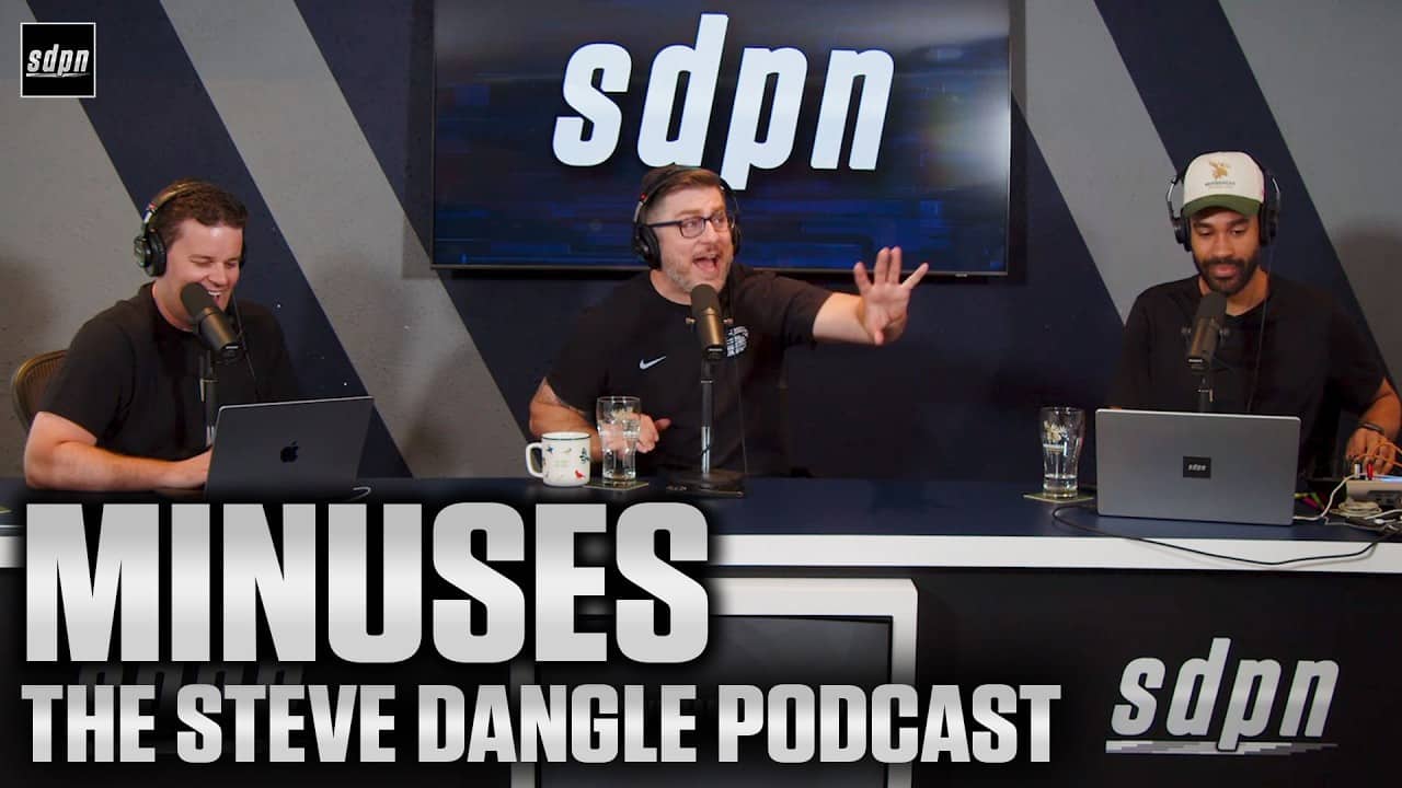 Minuses | The Steve Dangle Podcast
