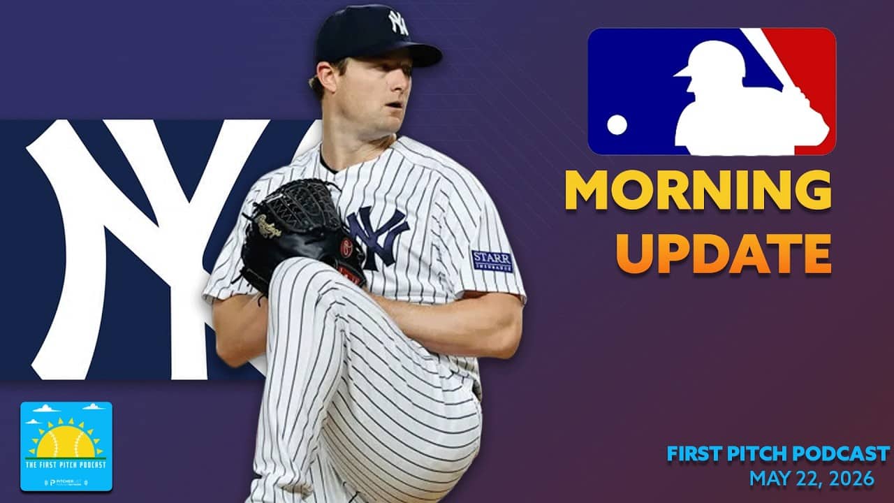Gerrit Cole Set for 2026 Debut! I Daily MLB News and Notes I First Pitch Podcast 5/22/26
