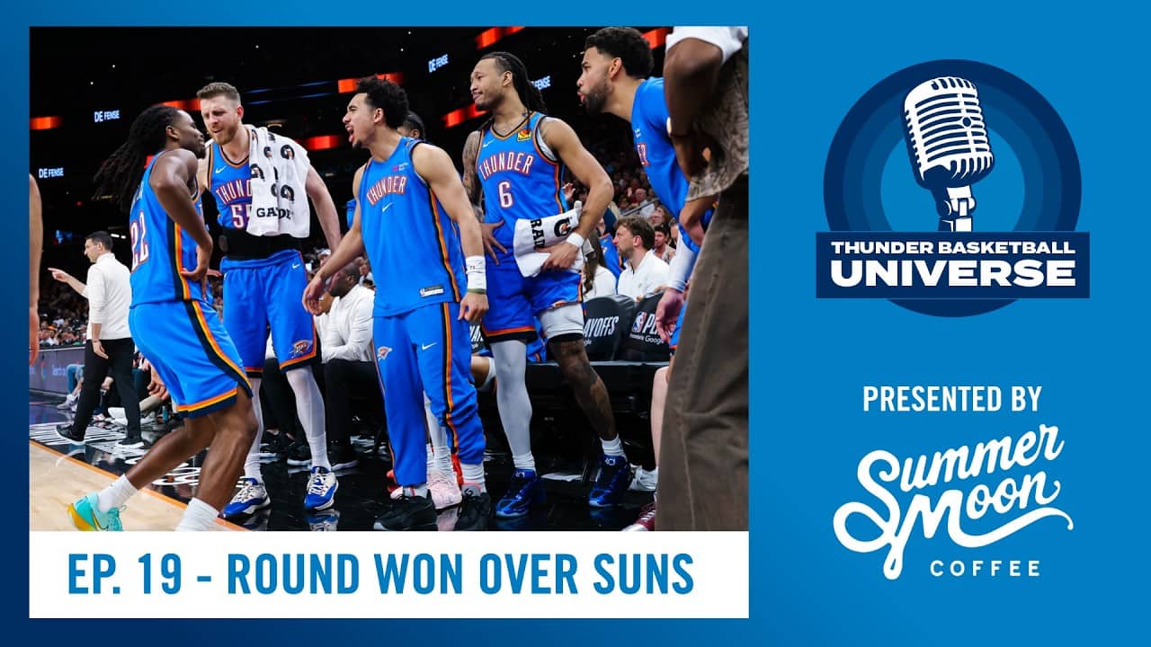 Round Won Over Suns | TBU Podcast Presented by Summer Moon OKC | Season 7 Ep. 19