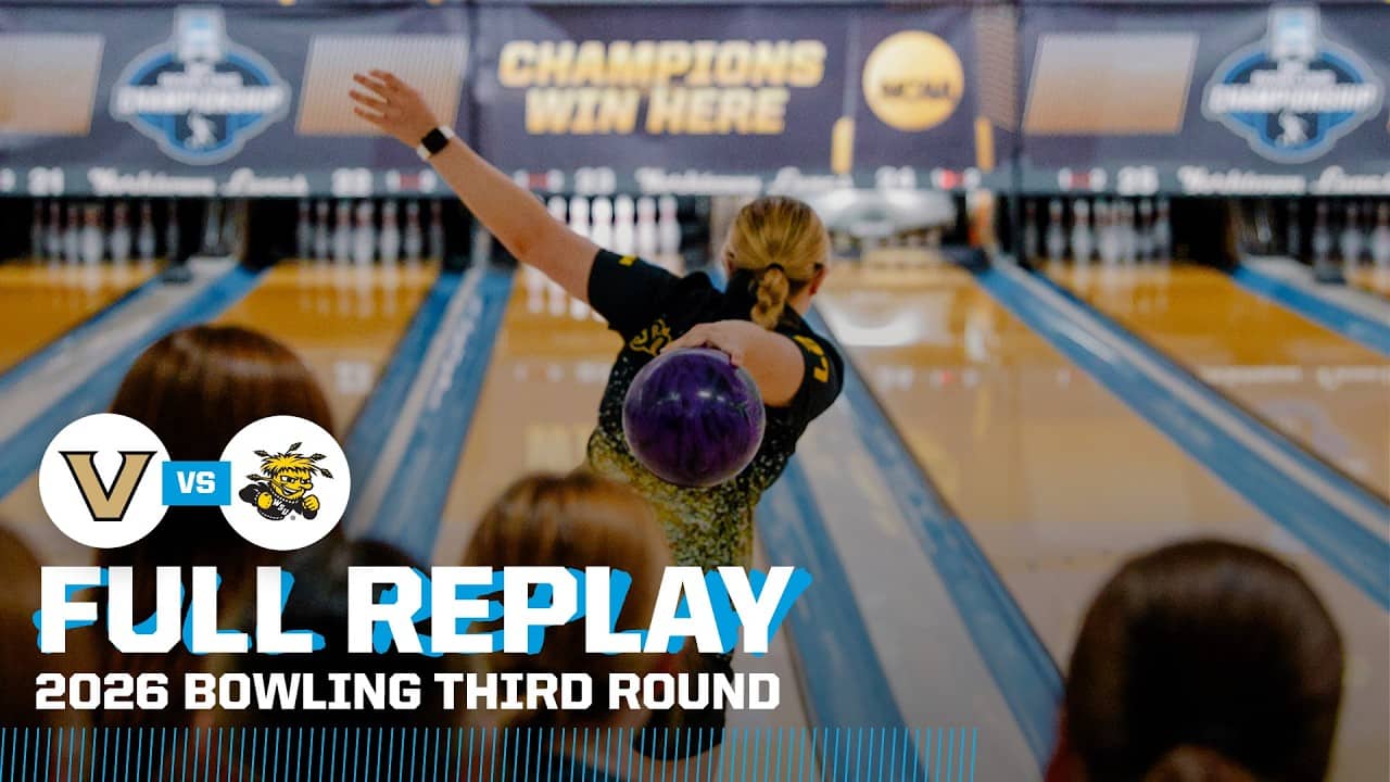 Wichita State vs. Vanderbilt: 2026 NCAA bowling third round | FULL REPLAY