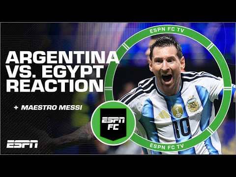 Argentina vs. Egypt FULL REACTION: Messi leads 11 minute 3-2 COMEBACK! | ESPN FC