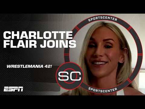 Charlotte Flair is prepared to win the Women's Tag Team title at WrestleMania 42 👏 | SportsCenter