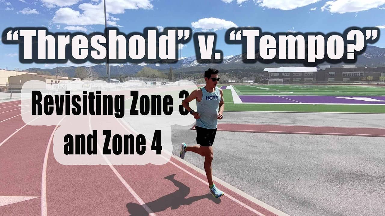 "Threshold Running" v. "Tempo" Revisited! 2026 Training Zones for Higher Running: Coach Sage Canaday