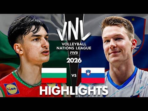 Slovenia 🇸🇮 vs Bulgaria 🇧🇬 | Highlights | Men's VNL 2026